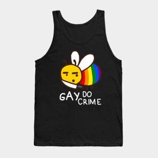 Funny Bee Gay Do Crime Tank Top